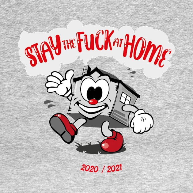 Stay the F@&K at home by BOEC Gear
